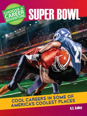 cover image of Choose a Career Adventure at the Super Bowl